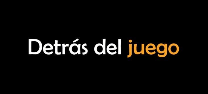 Detrás del Juego