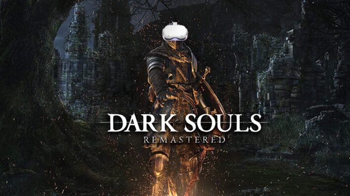 Dark Souls Remastered VR