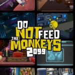 Do Not Feed the Monkeys 2099