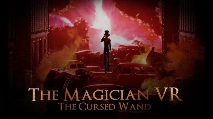 The Magician VR The Cursed Wand