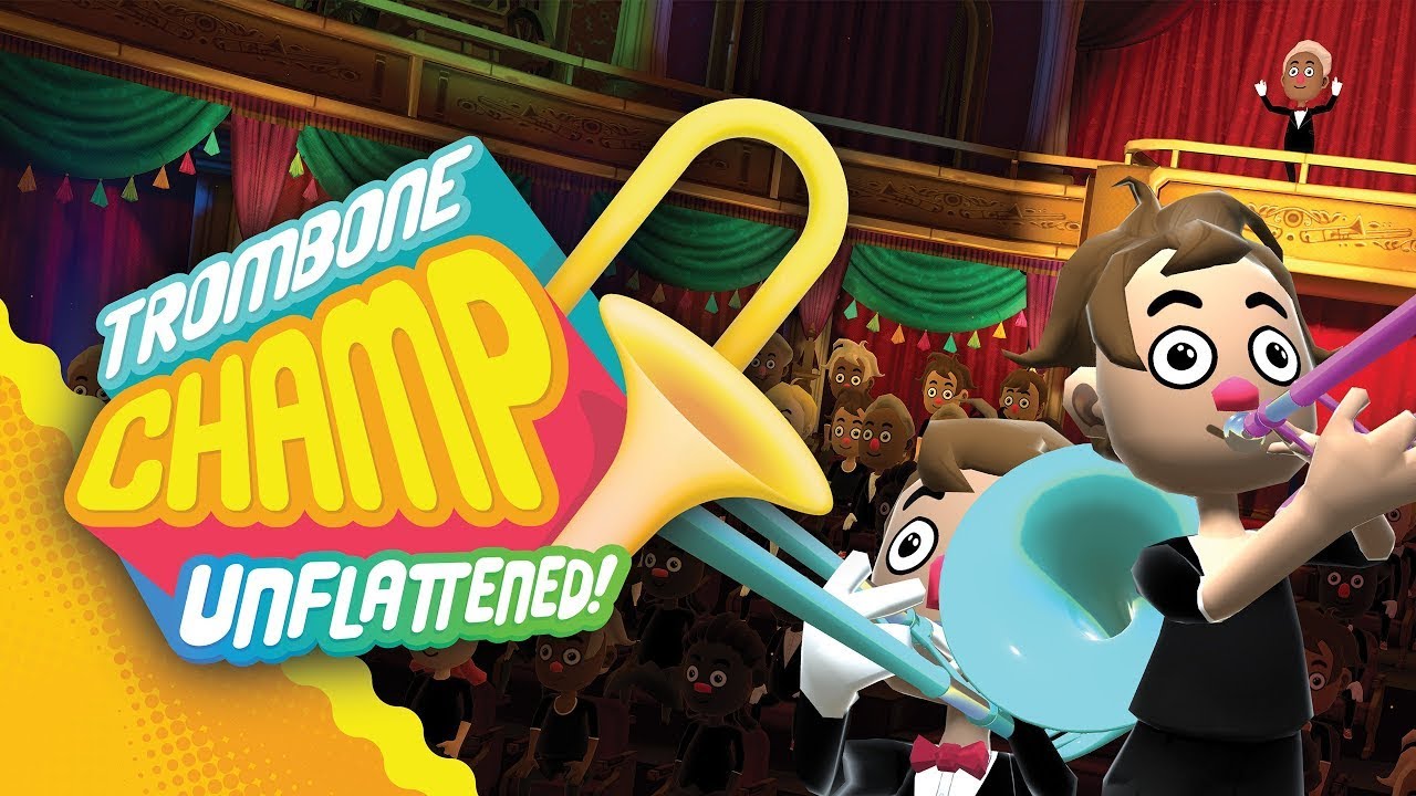 Trombone Champ: Unflattened VR