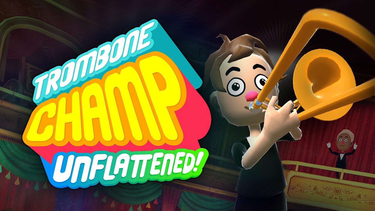 Trombone Champ: Unflattened