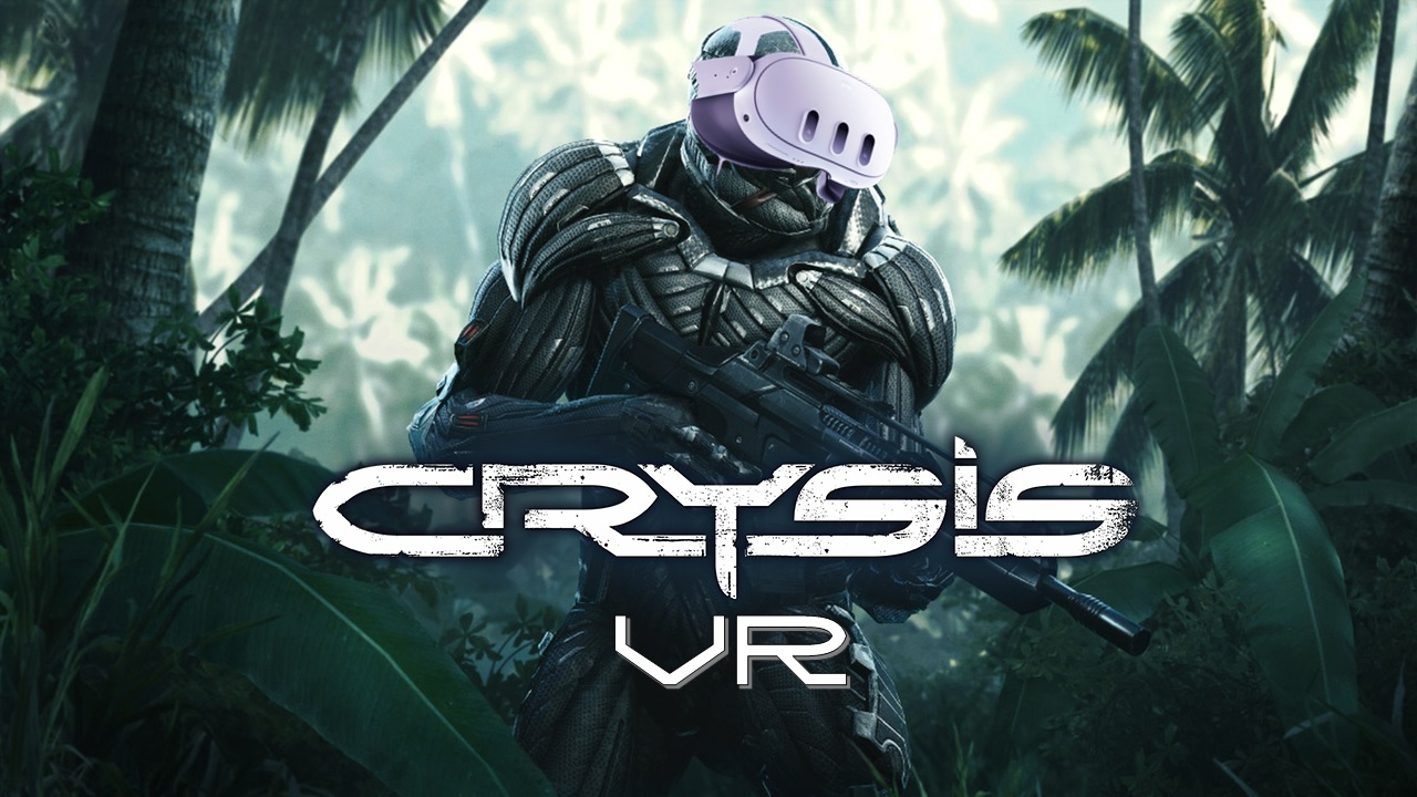 Crysis VR